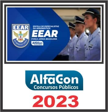 EEAR (ESCOLA DE ESPECIALISTAS DA AERONÁUTICA) PÓS EDITAL - ALFACON 2023