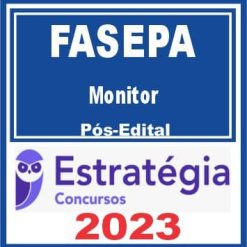 FASEPA (Monitor) Pós Edital - Estratégia 2023
