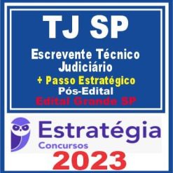 TJ SP (Escrevente Técnico Judiciário + Passo) Pós Edital - Estratégia 2023 (Edital Grande SP)