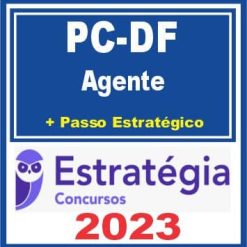 PC DF (Agente + Passo) Estratégia 2023