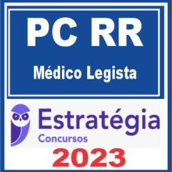 PC RR (Médico Legista + Passo) Estratégia 2023