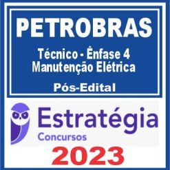 PETROBRAS (Técnico - Ênfase 4 - Manutenção Elétrica) Pós Edital - Estratégia 2023