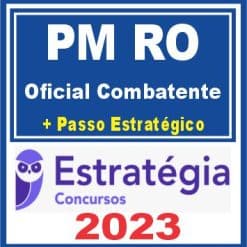 PM RO (Oficial Combatente + Passo) Estratégia 2023
