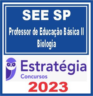 SEE SP (Professor de Educação Básica II - Biologia) Estratégia 2023