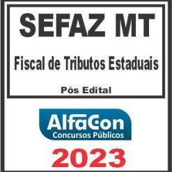 SEFAZ MT (FISCAL DE TRIBUTOS ESTADUAIS) ALFACON 2023