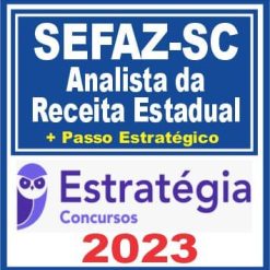 SEFAZ SC (Analista de Receita Estadual + Passo) Estratégia 2023