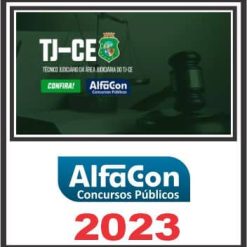 TJ CE (TÉCNICO JUDICIÁRIO - ÁREA JUDICIÁRIA) PÓS EDITAL - ALFACON 2023