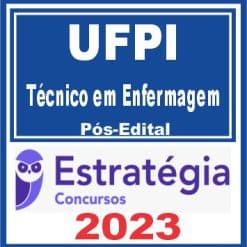 UFPI (Técnico em Enfermagem) Pós Edital - Estratégia 2023