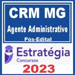 CRM MG (Agente Administrativo) Pós Edital - Estratégia 2023