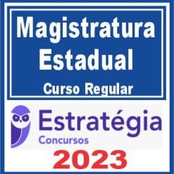 Magistratura Estadual - Curso Regular - Estratégia 2023