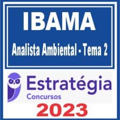 IBAMA (Analista Ambiental - Tema 2) Estratégia 2023