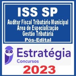 ISS São Paulo (Área de Especialização - Gestão Tributária) Pós Edital - Estratégia 2023