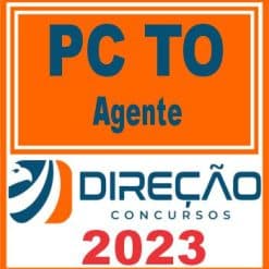PC TO (AGENTE) DIREÇÃO 2023
