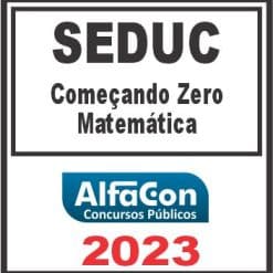 SEDUC (COMEÇANDO DO ZERO - MATEMÁTICA) ALFACON 2023
