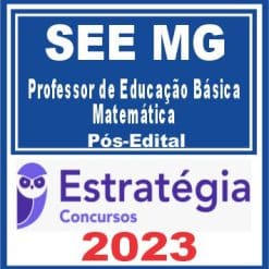 SEE MG (Professor de Educação Básica - PEB - Matemática) Pós Edital - Estratégia 2023
