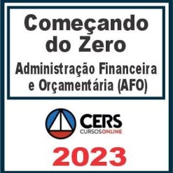 Começando do Zero (Administração Financeira e Orçamentária - Wilson Araujo) Cers 2023
