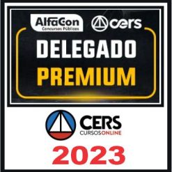 Delegado Civil - Premium (DPC) Cers & Alfacon 2023