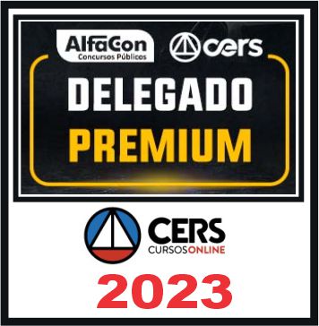 Delegado Civil - Premium (DPC) Cers & Alfacon 2023