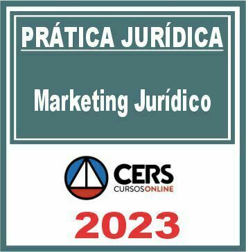 Prática Jurídica (Marketing Jurídico) Cers 2023