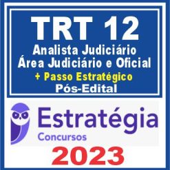 TRT SC - 12ª Região (Analista Judiciário - Área Judiciária e Oficial + Passo) Pós Edital - Estratégia 2023