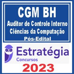 CGM BH (Auditor de Controle Interno - Ciências da Computação) Pós Edital