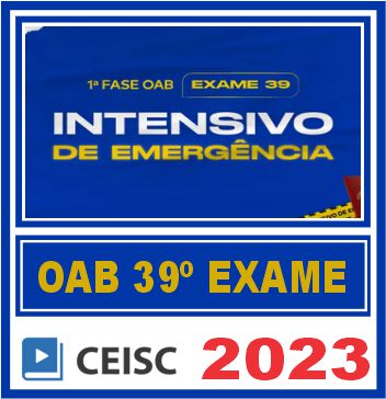 Curso OAB 1ª Fase 39 Exame (Intensivo de Emergência) Ceisc