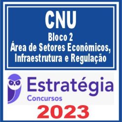 CNU (Bloco 2 - Área de Setores Econômicos, Infraestrutura e Regulação)
