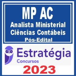 MP AC (Analista Ministerial - Ciências Contábeis) Pós Edital - Estratégia