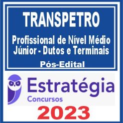 TRANSPETRO (Profissional Transpetro de Nível Médio - Júnior - Dutos e Terminais)