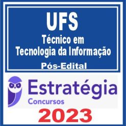 UFS (Técnico em Tecnologia da Informação) Pós Edital - Estratégia 2023