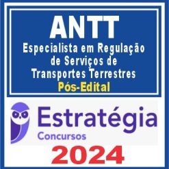 ANTT (Especialista em Regulação de Serviços de Transportes Terrestres) Pós Edital - Estratégia 2024