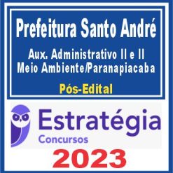 Prefeitura de Santo André SP (Auxiliar Administrativo II e II – Meio Ambiente/Paranapiacaba)