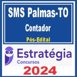 SMS Palmas TO (Contador) Pós Edital - Estratégia 2024