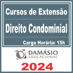 Direito Condominial (Curso de Extensão) Damásio 2024