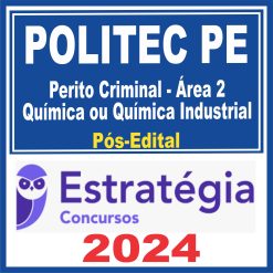 POLITEC PE (Perito Criminal - Área 2 - Química ou Química Industrial) Pós Edital - Estratégia 2024