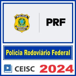 PRF Policia Rodoviária Federal Ceisc