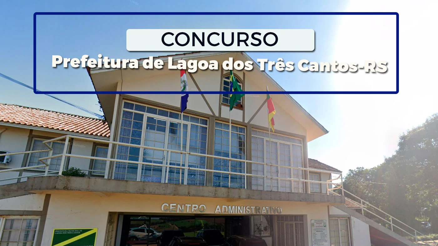 Concurso Lagoa dos Três Cantos RS