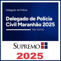 Delegado Maranhão supremo TV